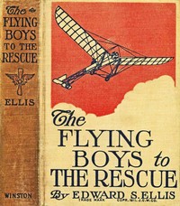Book cover of "The Flying Boys to the Rescue"