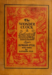 Book cover of "The Wonder Clock; or, four & twenty marvellous Tales - being one for each hour of the day"