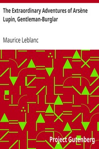 Book cover of "The Extraordinary Adventures of Arsène Lupin, Gentleman-Burglar"