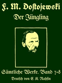 Book cover of "Sämtliche Werke 7-8 : $b Der Jüngling"