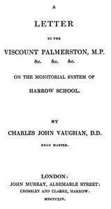 Book cover of "A Letter to the Viscount Palmerston, M.P. &c. &c. &c. on the Monitorial System of Harrow School"