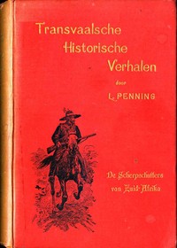 Book cover of "De Scherpschutters van Zuid-Afrika: Een Verhaal uit den Vrijheidsoorlog 1880-81"