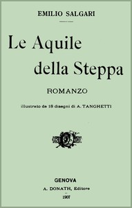 Book cover of "Le Aquile della Steppa: Romanzo"