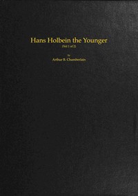 Book cover of "Hans Holbein the Younger, Volume 1 (of 2)"