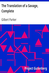 Book cover of "The Translation of a Savage, Complete"