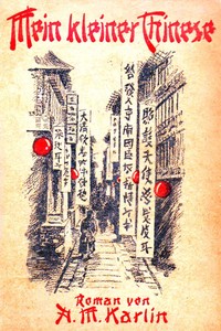 Book cover of "Mein kleiner Chinese: Ein China-Roman"