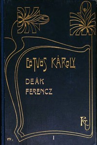 Book cover of "Deák Ferencz és családja (1. kötet)"