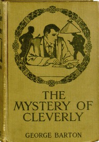 Book cover of "The Mystery of Cleverly: A Story for Boys"