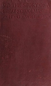 Book cover of "The Story of a Great Schoolmaster"