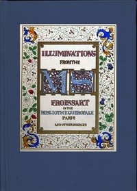 Book cover of "Illuminated illustrations of Froissart; Selected from the ms. in the Bibliothèque royale, Paris, and from other sources"
