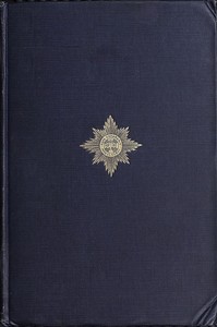 Book cover of "The Irish Guards in the Great War, Volume 1 (of 2) : The First Battalion"