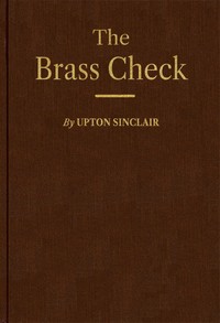 Book cover of "The Brass Check: A Study of American Journalism"