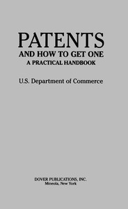 Book cover of "Patents and How to Get One: A Practical Handbook"