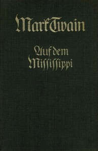Book cover of "Auf dem Mississippi; Nach dem fernen Westen"
