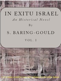 Book cover of "In exitu Israel : $b an historical novel, volume 1 (of 2)"