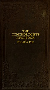 Book cover of "The Conchologist's First Book - A System of Testaceous Malacology, Arranged Expressly for the Use of Schools, in Which the Animals, According to Cuvier, Are Given With the Shells, a Great Number of New Species Added, and the Whole Brought Up, as Accuratel"