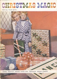 Book cover of "Christmas Magic for All Your Gifts, Using "Scotch" Brand Tapes and "Sasheen" Brand Ribbon"