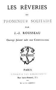 Book cover of "Les Rêveries du Promeneur Solitaire - Ouvrage faisant suite aux Confessions"