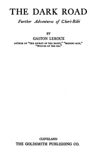 Book cover of "The Dark Road: further adventures of Chéri-Bibi"