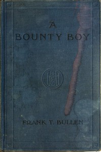 Book cover of "A Bounty Boy - Being Some Adventures of a Christian Barbarian on an Unpremeditated Trip Round the World"