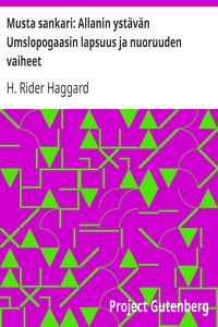 Book cover of "Musta sankari: Allanin ystävän Umslopogaasin lapsuus ja nuoruuden vaiheet - Kertomus zulukaffereista"