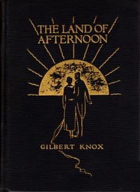 Book cover of "The Land of Afternoon: A Satire"