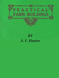 Book cover of "Practical Farm Buildings: Plans and Suggestions"