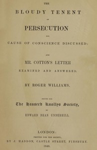 Book cover of "The Bloudy Tenent of Persecution for Cause of Conscience Discussed and Mr. Cotton's Letter Examined and Answered"