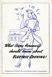 Book cover of "What Every Housewife Should Know About Electric Cooking (1945)"