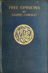 Book cover of "Free Opinions, Freely Expressed on Certain Phases of Modern Social Life and Conduct"