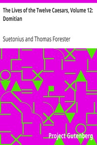 Book cover of "The Lives of the Twelve Caesars, Volume 12: Domitian"