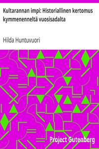 Book cover of "Kultarannan impi: Historiallinen kertomus kymmenenneltä vuosisadalta"
