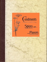 Book cover of "Condiments, Spices and Flavors"
