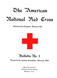 Book cover of "The American National Red Cross Bulletin, Vol. I, No. 1, January, 1906"