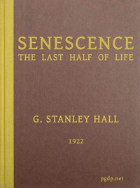 Book cover of "Senescence, the Last Half of Life"