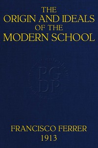 Book cover of "The Origin and Ideals of the Modern School"