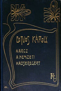 Book cover of "Harcz a nemzeti hadseregért"