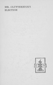 Book cover of "Mr. Clutterbuck's Election"