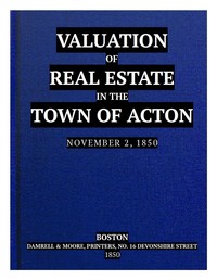 Book cover of "Valuation of Real Estate in the Town of Acton. November 2, 1850."