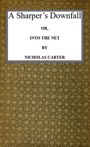 Book cover of "A Sharper's Downfall; Or, Into the Net"