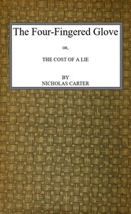Book cover of "The Four-Fingered Glove; Or, The Cost of a Lie"