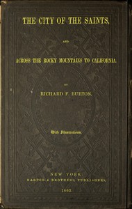Book cover of "The City of the Saints, and Across the Rocky Mountains to California"
