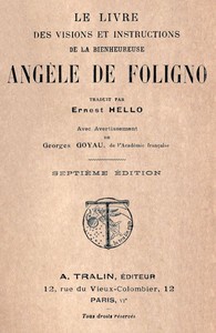 Book cover of "Le livre des visions et instructions de la bienheureuse Angèle de Foligno - Traduit par Ernest Hello avec avertissement de Georges Goyau, de l'Académie française"