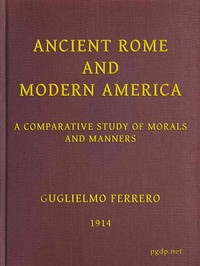 Book cover of "Ancient Rome and Modern America; A Comparative Study of Morals and Manners"