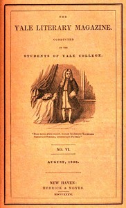 Book cover of "The Yale Literary Magazine (Vol. I, No. 6, August 1836)"