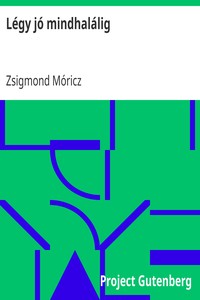 Book cover of "Légy jó mindhalálig"