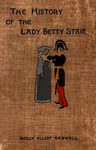 Book cover of "The History of the Lady Betty Stair"