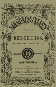 Book cover of "Bee-keeping for the Many; or, The management of the common and Ligurian honey bee - Including the selection of hives and a bee-keeper's calendar"