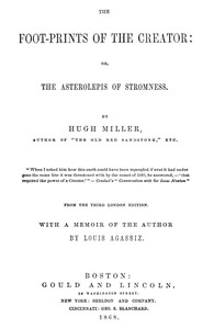 Book cover of "The Foot-prints of the Creator : $b or, The Asterolepis of Stromness"