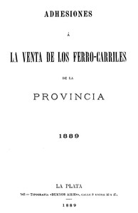 Book cover of "Adhesiones á la Venta de los Ferro-carriles de la Provincia"
